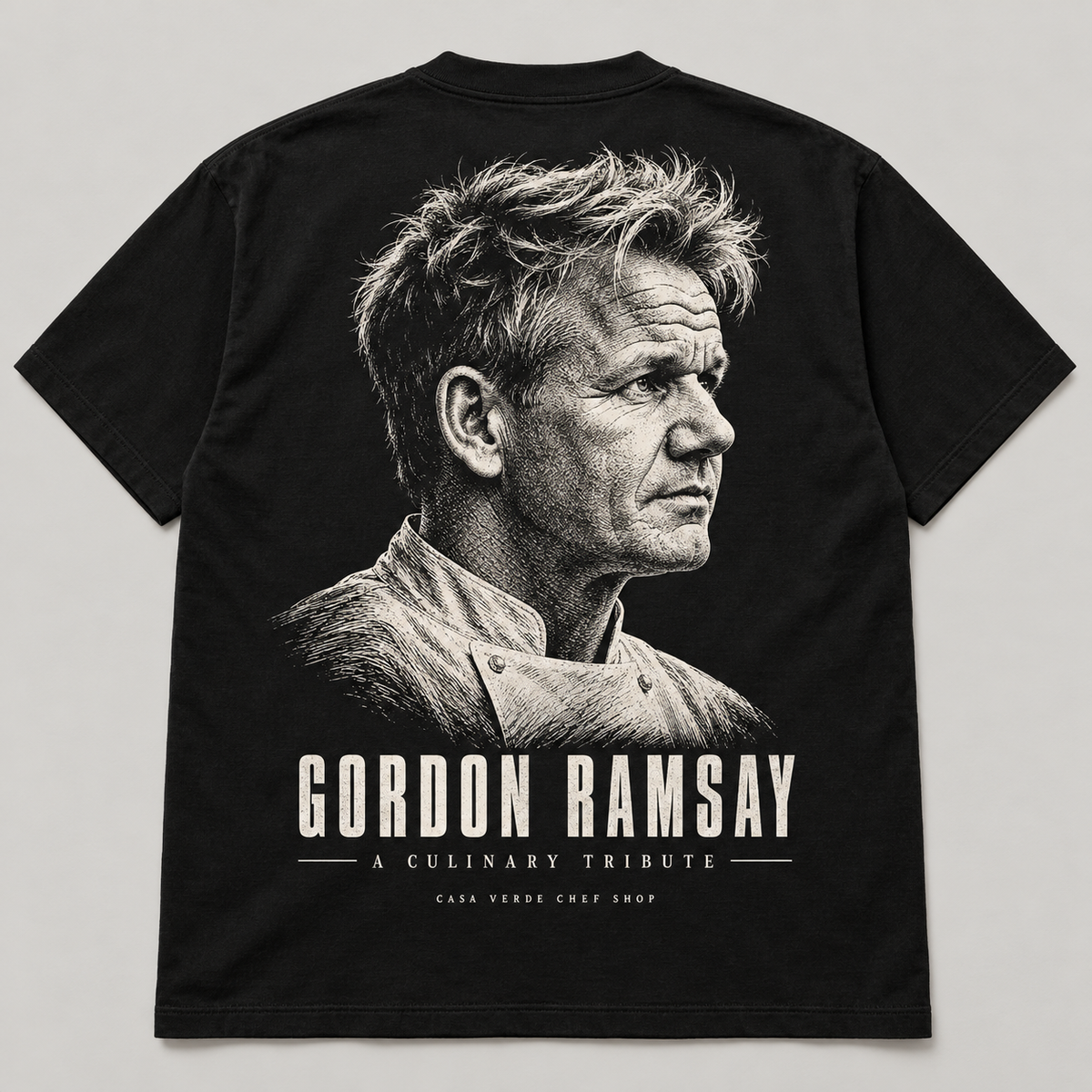 Gordon Ramsay culinary tribute — approved back design preview with a cream portrait, name and Casa Verde Chef Shop signature on a dark shirt.