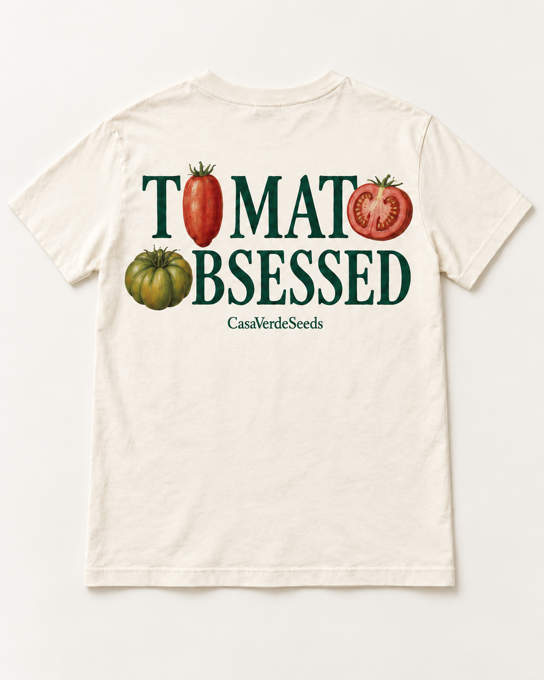 Tomato Obsessed T-Shirt — individual back preview with dark green Tomato Obsessed lettering and three illustrated tomatoes, including the green beefsteak O. Illustrative garment preview, not a production master.